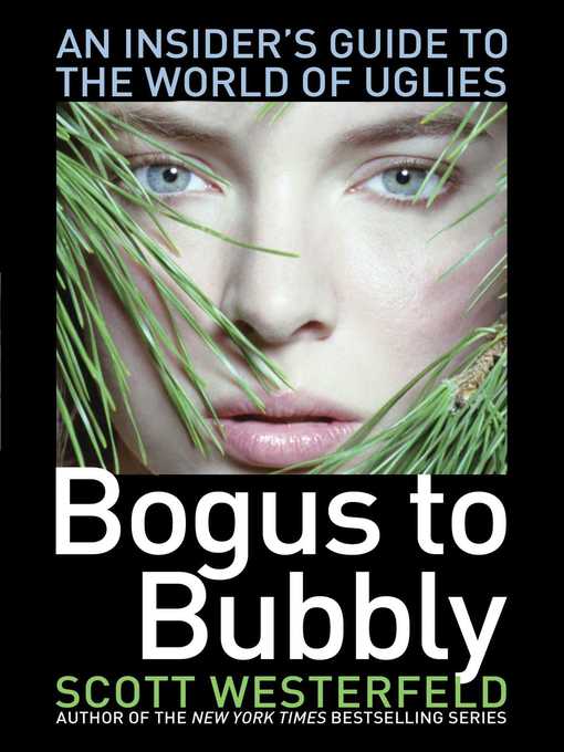 Title details for Bogus to Bubbly by Scott Westerfeld - Available